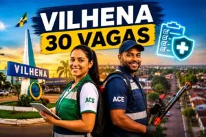 Concurso em Vilhena – RO oferece 30 vagas de nível médio com salário de R$ 3.242,00
