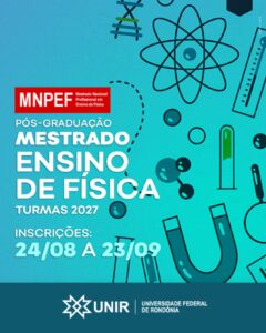 UNIR abre 10 vagas em mestrado para professores de Física e Ciências