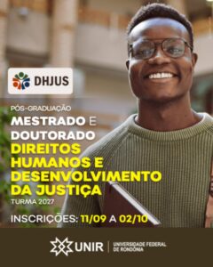 UNIR oferece 46 vagas para mestrado e doutorado em Direitos Humanos