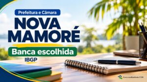 Nova Mamoré escolhe IBGP para concurso da Prefeitura e da Câmara