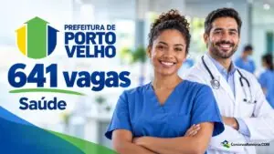 Porto Velho lança concurso da Saúde com 641 vagas e até R$ 9,8 mil