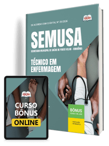 Apostila atualizada SEMUSA 2026: Material completo para Técnico em Enfermagem