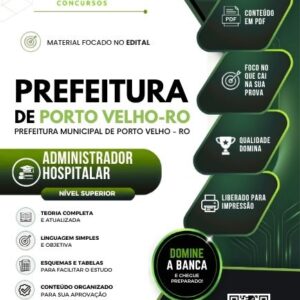 Apostila atualizada para Administrador Hospitalar no concurso Prefeitura de Porto Velho