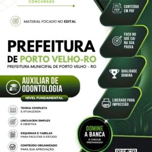 Apostila atualizada para Auxiliar de Odontologia no concurso Prefeitura de Porto Velho