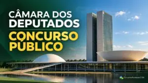 Câmara dos Deputados tem 66 vagas e provas em Porto Velho com salário de R$ 32 mil