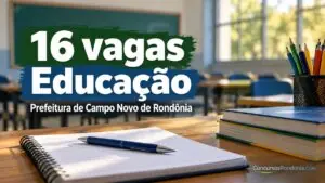 Campo Novo abre seletivo com 16 vagas e salários de até R$ 3,8 mil