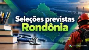 Prefeituras de Rondônia preparam seletivos para professores e outras funções