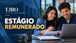 TJRO recebe inscrições para estágio com bolsas de até R$ 1,4 mil